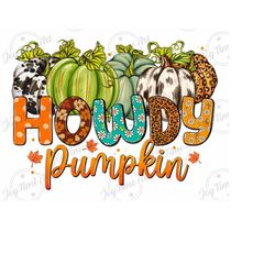 watercolor howdy pumpkin png sublimation design download, fall vibes png, hello fall png, western howdy png, sublimate designs download