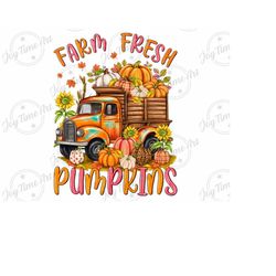 farm fresh pumpkins farm truck png, farm truck png, autumn png, hello fall png,png files sublimation, sublimate designs, autumn clipart