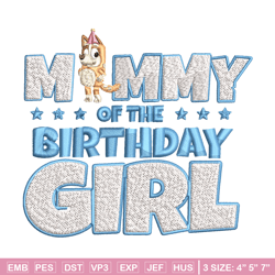 mummy of the birth day girl embroidery, bingo cartoon embroidery, disney embroidery, embroidery file, digital download.
