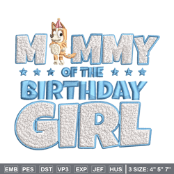 mummy of the birth day girl embroidery, bingo cartoon embroidery, disney embroidery, embroidery file, digital download.