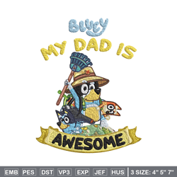 my dad is awesome embroidery, bluey cartoon embroidery, embroidery file, cartoon design, cartoon shirt, digital download