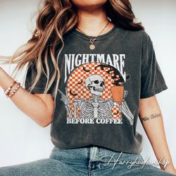 halloween nightmare before coffee comfort colors shirt png, skeleton halloween shirt png coffee fall shirt png, hallowee