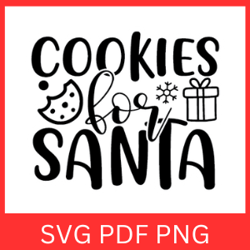 cookies for santa svg, chritstmas santa svg, christmas svg, santa cut file, santa svg, cookies svg, christmas clip art
