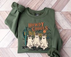 howdy ghouls sweatshirt png, western halloween hoodie, spooky sweatshirt png, halloween gift, halloween sweater,cowboy g