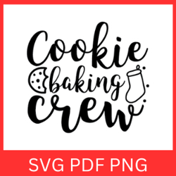 cookie baking crew svg, christmas baking svg, merry christmas svg, baking svg, baking crew svg, christmas baking svg