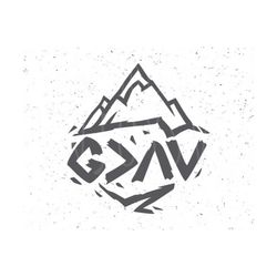 god is greater than the highs and lows svg file god is greater svg god svg christian svg religious svg mountain svg religious svg silhouette