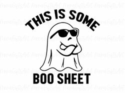 funny halloween svg, ghost svg, halloween svg, boo sheet svg, boo sheet files for cricut png, this is some boo sheet svg