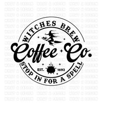 witches brew coffee co svg, witches brew svg, halloween witch svg, halloween coffee svg, halloween sign,funny,cut files