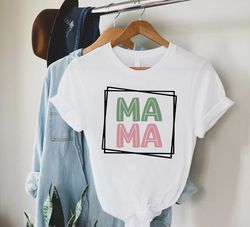 mama shirt pngs, gift for mama, mama tshirt png, mothers day tee, mom birthday shirt png, baby shower  new mom gifts, pr