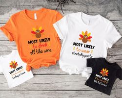 most likely to shirt png, custom thanksgiving gifts, personalized turkey day family tshirt pngs, customized friendsgivin