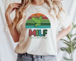 funny milf man i love frogs t-shirt png, milf frogs shirt png, milf meme shirt png, frog meme shirt png, frog lovers shi