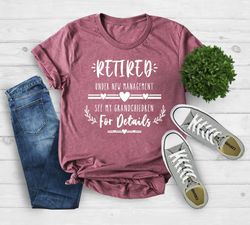 funny retirement gift, new retired grandma t shirt png, retirement mom gift, retired under new management see grandchild