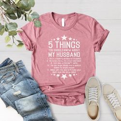 funny wife shirt png, husband tee, funny gift for wife, wife shirt png, best wife shirt png, 5 things you should know ab