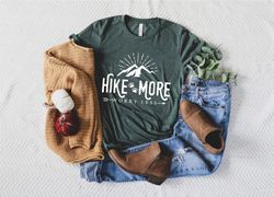 hiking shirt png, hike more worry less shirt png, adventure shirt png, mountains shirt png, camping shirt png, vacation