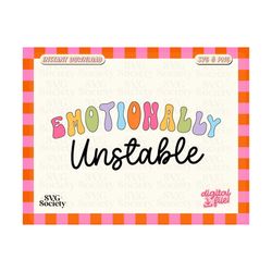 emotionally unstable svg • tired svg, mental health svg,  cut file for cricut, mental health matters svg, therapy svg, groovy svg