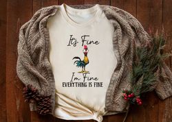 it's fine i'm fine everything is fine shirt png, cute chicken tee, sarcasm t-shirt png, everything is fine, funny chicke