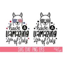 have a llamazing 4th of july svg cut file, 4th of july llama svg files, independence day svg, patriotic usa svg, fourth