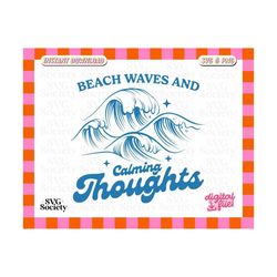 beach waves and calming thoughts, trendy and groovy summer retro aesthetic design for t-shirt, sticker, mug, tote bag, commercial use