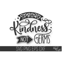 spread kindness not germs svg, germs svg, sanitizer svg, bathroom svg quote, kindness cricut, teacher svg, teacher cricu