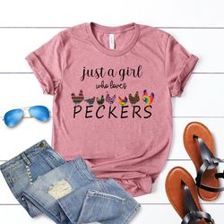 just a girl who loves peckers shirt png, funny women's shirt png, chicken lady, chicken lover shirt png, ladies casual f