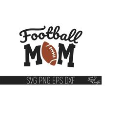 football mom svg, football svg, football shirt svg, football mom cricut, football mom shirt, football mom svg quote, foo