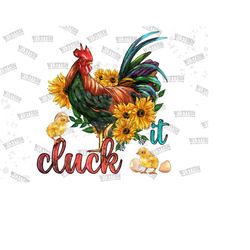 cluck it png, arm rooster png, coop animal png, rooster png, cluck it png, serape cluck png, rooster sublimation, sublimation design