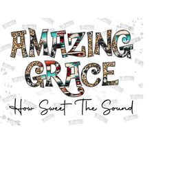 amazing grace how sweet the sound png, cowhide, amazing grace png, leopard, aztec png, sublimation designs downloads, di