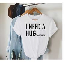 i need a huge margarita svg, day drink shirt svg, funny drink design svg, i need a hug, cut file