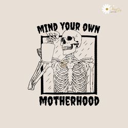 mind your own motherhood halloween svg file for cricut