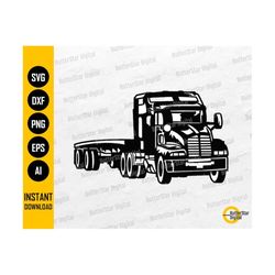 flatbed semi truck svg | trucker svg | truck decal vinyl stencil graphics illustration | cutting file clip art vector digital dxf png eps ai