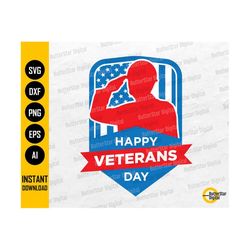 happy veterans day svg | american soldier salute | veterans day t-shirt | cricut silhouette printable clipart vector digital png eps dxf ai