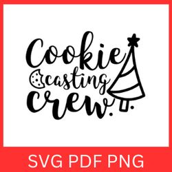 cookie casting crew svg, christmas cookie crew svg, christmas svg, casting crew svg,  cookie tasting crew svg