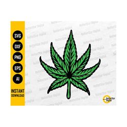 Cannabis Leaf SVG | Marijuana SVG | Smoke Weed SVG | Pot 420 Kush Hash Hemp Ganja Rasta | Cut Files Cuttable Clipart Digital Dxf Png Eps Ai
