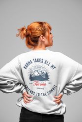 karma sweatshirt, karma, taylor swift karma shirt, taylor swiftie sweatshirt, mountain sweatshirt, taylor swift fan shir