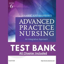 test bank for hamric and hanson advanced practice nursing an integrative approach 6th edition by eilee chapter 1-24