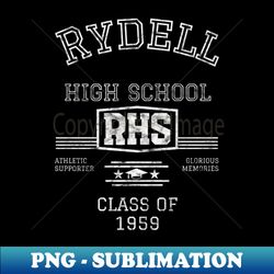 rydell high school - png transparent sublimation file - unleash your creativity