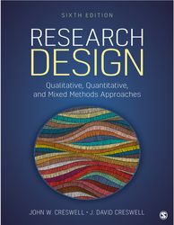 creswell j. research design. qualitative, quantitative,...approaches 6ed 2023