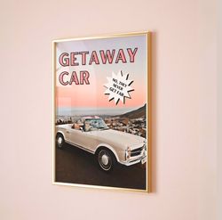 taylor swift getaway car print, retro vintage car aesthetic,girly wall art poster, preppy wall art, dorm room decor wall