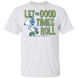 peanuts snoopy let the good times roll t-shirt