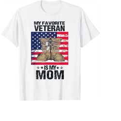 mother veterans day my favorite veteran is my mom proud son png