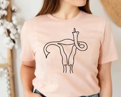 middle finger uterus tshirt png, pro choice, feminist shirt png, girl power shirt png, middle finger tshirt png, women's