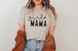 mothers day shirt png, girl mama shirt png, gift for mom, girl mom shirt png, mom of girls shirt png, cute mom shirt png