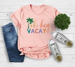 oh hey vacay shirt png, vacay shirt pngs, mommy and me, summer shirt png, mom daughter shirt png, cruise shirt png, matc