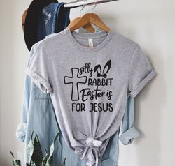 silly rabbit easter is for jesus shirt png, easter shirt png, easter family tee, christian easter shirt png, easter matc