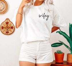 simple wifey t-shirt png, for the bride, wifey shirt png, christmas gift for wife, cute shirt png for wife, cute wedding