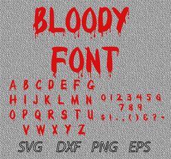 bloody font  svg png jpeg  dxf digital cut vector files for silhouette studio cricut design