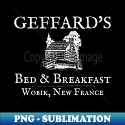 geffards bed and breakfast wobik new france - png transparent digital download file for sublimation - unleash your inner rebellion