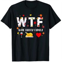 wtf wine turkey family shirt funny thanksgiving day png