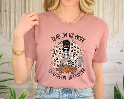 dead on the inside boujee on the outside shirt png, skeleton shirt png, coffee and women skull shirt png, skeleton drink