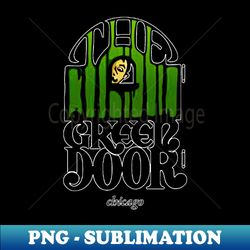 the green door chicagos oldest bar - decorative sublimation png file - perfect for personalization